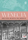 Przewodniki - Wenecja. Oblicza miasta na wodzie - miniaturka - grafika 1
