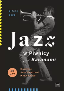 Jazz w Piwnicy pod Baranami Wnuk Witold - Książki o kulturze i sztuce - miniaturka - grafika 1