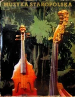 Książki o kulturze i sztuce - Muzyka staropolska - miniaturka - grafika 1