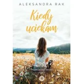 Romanse - Kiedy Uciekam Aleksandra Rak - miniaturka - grafika 1