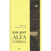 Religia i religioznawstwo - Tyniec Jam jest Alfa i Omega Augustyn Jankowski OSB - miniaturka - grafika 1