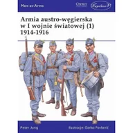Historia świata - Armia austro-węgierska w I wojnie światowej (1) 1914-1916 - miniaturka - grafika 1
