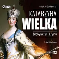 Audiobooki - biografie - katarzyna wielka. zdobywczyni krymu - miniaturka - grafika 1