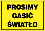 Akcesoria BHP - Zi-34 - Znak Tablica - Prosimy Gasić Światło 17X25 - miniaturka - grafika 1