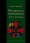 Podręczniki dla szkół wyższych - Wydawnictwo Naukowe PWN Kot Stanisław Maciej Polaryzacja ekonomiczna Teoria i zastosowanie - miniaturka - grafika 1