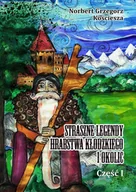 E-booki - kultura i sztuka - Straszne Legendy Hrabstwa Kłodzkiego i okolic. Część 1 - miniaturka - grafika 1