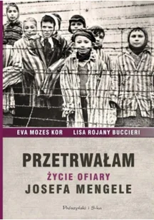 Prószyński Przetrwałam - Ewa Mozes-Kor, Lisa Rojany-Buccieri - Historia Polski - miniaturka - grafika 2