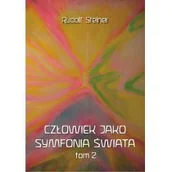 Ezoteryka - Człowiek jako symfonia świata Tom 2 - Rudolf Steiner - miniaturka - grafika 1