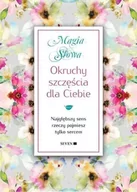 Aforyzmy i sentencje - Okruchy szczęścia dla Ciebie - miniaturka - grafika 1