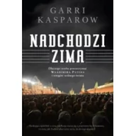 Felietony i reportaże - Insignis Nadchodzi zima - Kasparow Garri - miniaturka - grafika 1
