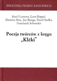 Poezja twórców z kręgu 'Klëki' - Poezja - miniaturka - grafika 1