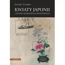 Kwiaty Japonii i sztuka kompozycji kwiatowych - Conder Josiah - Kulturoznawstwo i antropologia - miniaturka - grafika 1