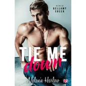 Romanse - Tie me down. Bellamy Creek. Tom 4 - miniaturka - grafika 1