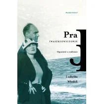 Pra Iwaszkiewiczowie Opowieść o rodzinie Nowa - Powieści - miniaturka - grafika 4