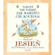 Książki edukacyjne - Harperkids Nawet nie wiesz, jak bardzo cię kocham kiedy jest jesień Sam McBratney - miniaturka - grafika 1