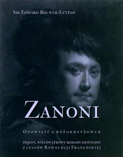 Zanoni Opowieść o różokrzyżowcu Lytton Edward G Bulwer - E-booki - literatura polska - miniaturka - grafika 1