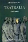 Książki o kulturze i sztuce - Teatralia. Wybór tekstów - miniaturka - grafika 1