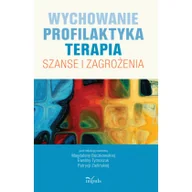 Pedagogika i dydaktyka - Wychowanie Profilaktyka Terapia - miniaturka - grafika 1