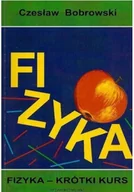 Fizyka i astronomia - Fizyka kr��tki kurs - miniaturka - grafika 1