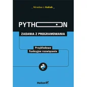 Książki o programowaniu - Python. Zadania z programowania. Przykładowe funkcyjne rozwiązania - miniaturka - grafika 1