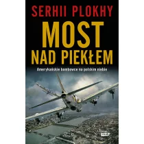 Most nad piekłem Amerykańskie bombowce na polskim niebie - Historia świata - miniaturka - grafika 1