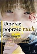 Podręczniki dla szkół wyższych - Harmonia Maria Kuleczka-Raszewska, Dorota Markowska Uczę się poprzez ruch - miniaturka - grafika 1