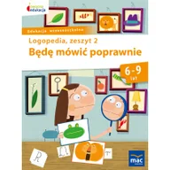 Książki edukacyjne - Wydawnictwo Mac Będę mówić poprawnie. Zeszyt 2 - Jolanta Góral-Półrola - miniaturka - grafika 1