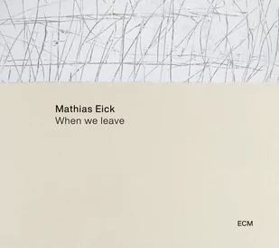 Mathias Eick - When We Leave - Jazz, Blues - miniaturka - grafika 2