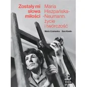 Książki o kulturze i sztuce - Zostały mi słowa miłości Maria Czarnecka,ewa Kiedio - miniaturka - grafika 1