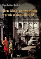 Historia świata - Obraz Włoch i motywy włoskie w prozie polskiej 1918 - 1956 - miniaturka - grafika 1