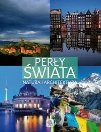 Perły świata. Natura i architektura - Albumy krajoznawcze - miniaturka - grafika 1