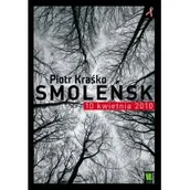 Felietony i reportaże - Smoleńsk 10 kwietnia 2010 Używana - miniaturka - grafika 1