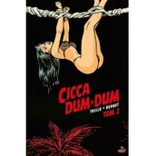 Książki o kulturze i sztuce - Cicca Dum-Dum 2 Carlos Trillo - miniaturka - grafika 1