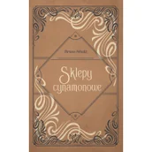 Lektury szkoły średnie - Sklepy cynamonowe - miniaturka - grafika 1