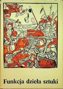 Funkcja dzieła sztuki - Książki o kulturze i sztuce - miniaturka - grafika 1