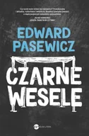 Proza - Czarne wesele - Edward Pasewicz - miniaturka - grafika 1