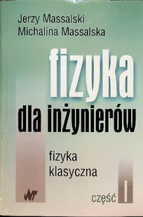 Fizyka dla inżynierów - Fizyka i astronomia - miniaturka - grafika 1