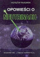 Fizyka i astronomia - Opowieści o neutrinach - miniaturka - grafika 1