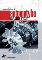 Podręczniki dla szkół wyższych - Automatyka napęd elektryczny Andrzej Dębowski - miniaturka - grafika 1