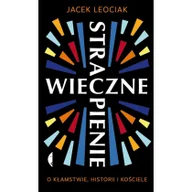 Religia i religioznawstwo - Wieczne Strapienie O Kłamstwie Historii I Kościele Jacek Leociak - miniaturka - grafika 1
