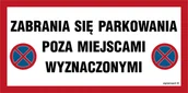 Tablice BHP - ND059 ZABRANIA SIĘ PARKOWANIA POZA MIEJSCAMI WYZNACZONYMI, PN - PŁYTA PCV 1MM; (400X200MM) - miniaturka - grafika 1