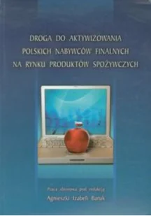 Droga do aktywizowania polskich nabywców finalnych na rynku produktów spożywczych - Ekonomia - miniaturka - grafika 1