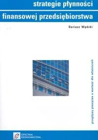 Strategia Płynności Finansowej Przedsiębiorstwa - Finanse, księgowość, bankowość - miniaturka - grafika 1