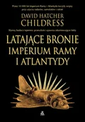 Historia świata - Latające bronie imperium Ramy i Atlantydy - David Hatcher Childress - miniaturka - grafika 1