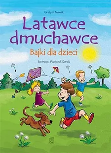 Latawce dmuchawce. Bajki dla dzieci - E-booki dla dzieci i młodzieży - miniaturka - grafika 1