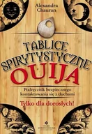 Ezoteryka - Studio Astropsychologii Alexandra Chauran Tablice spirytystyczne Ouija. Podręcznik bezpiecznego kontaktowania się z duchami - miniaturka - grafika 1