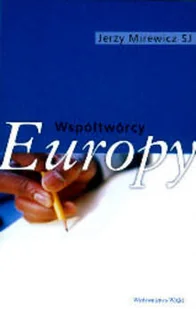 Współtwórcy Europy - Historia świata - miniaturka - grafika 1