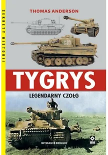 Tygrys. Legendarny czołg - Historia świata - miniaturka - grafika 2