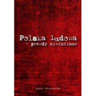 Historia świata - Polska Ludowa prawdy niechciane - Petryka Paweł - miniaturka - grafika 1