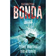 Pozostałe książki - Tylko martwi nie kłamią - miniaturka - grafika 1